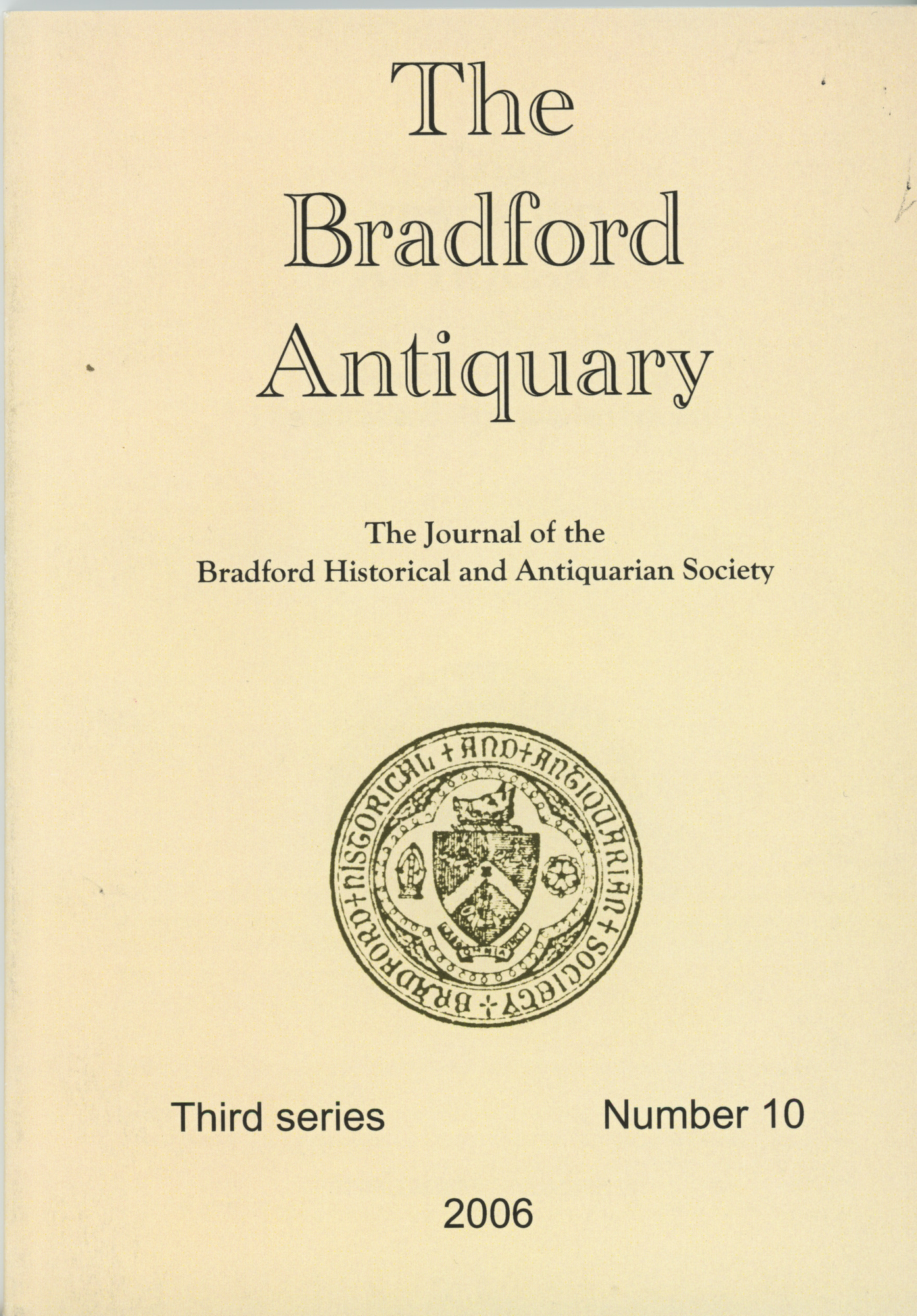 Bradford Antiquary Third Series No.10 2006