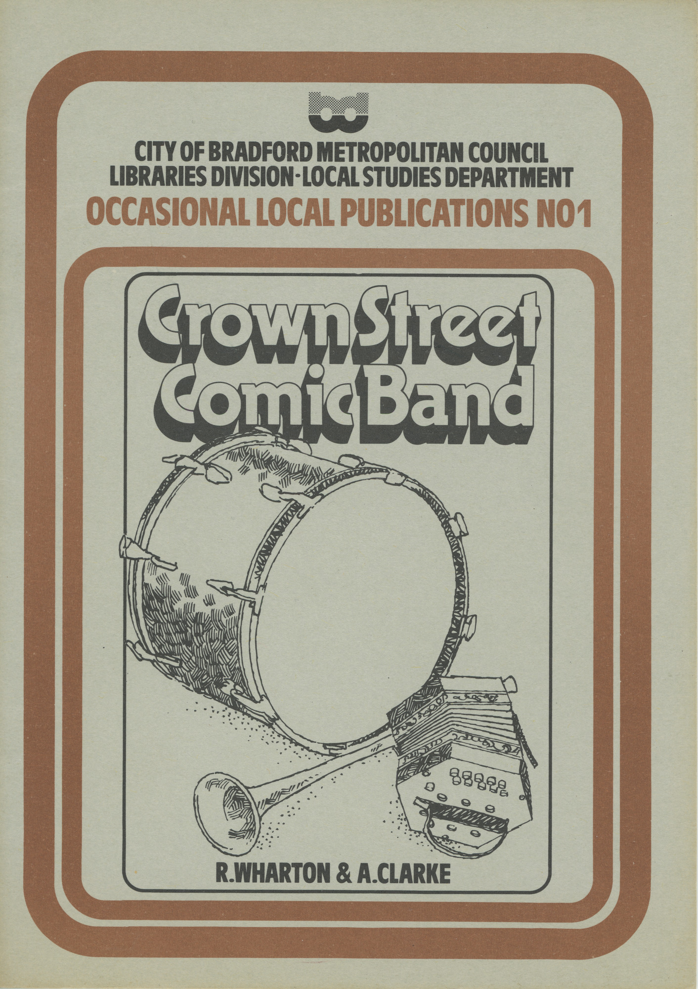 Crown Street Comic Band by R Wharton and A Clarke