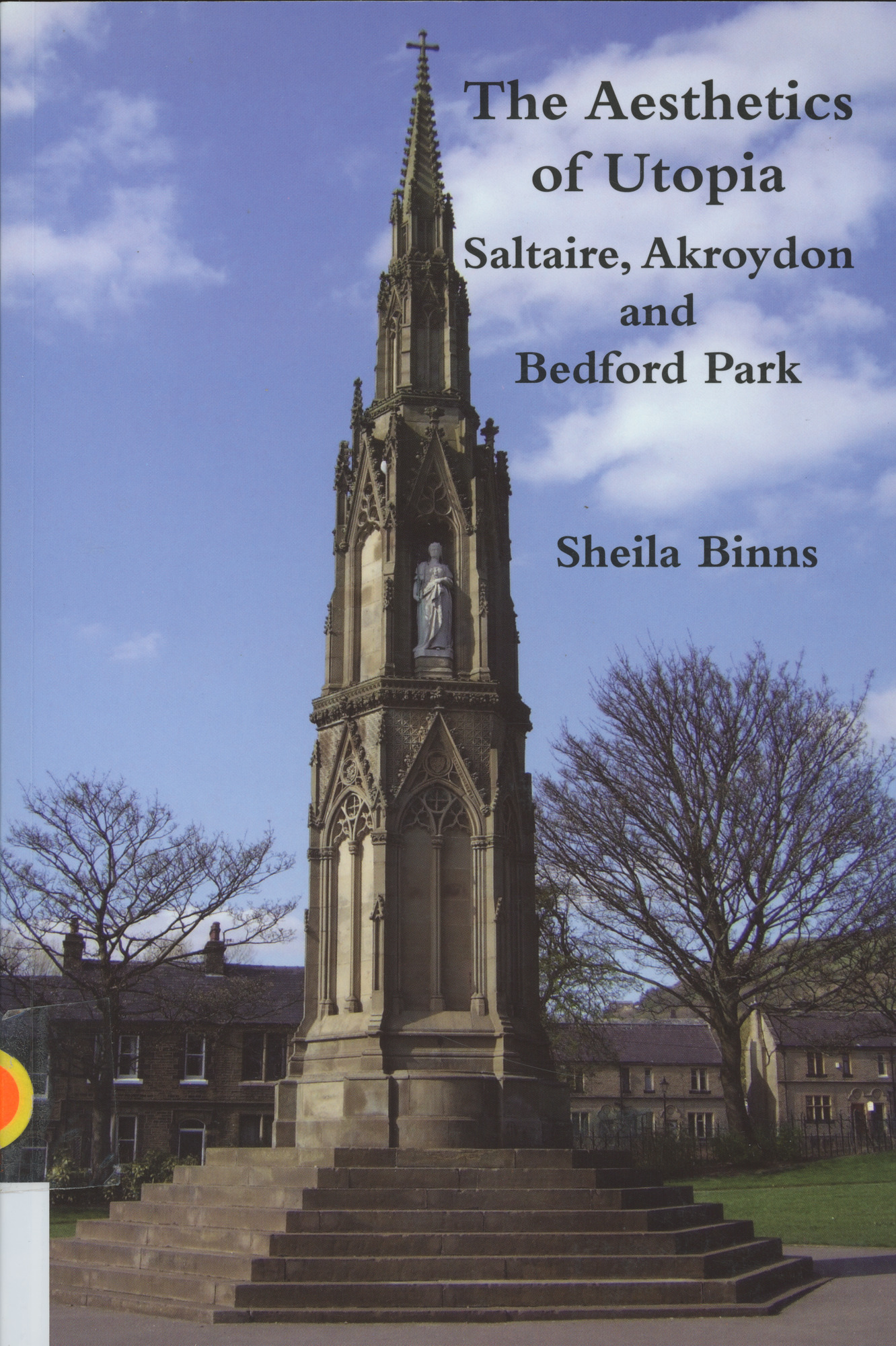 The aesthetics of Utopia: Saltaire, Akroydon and Bedford Park