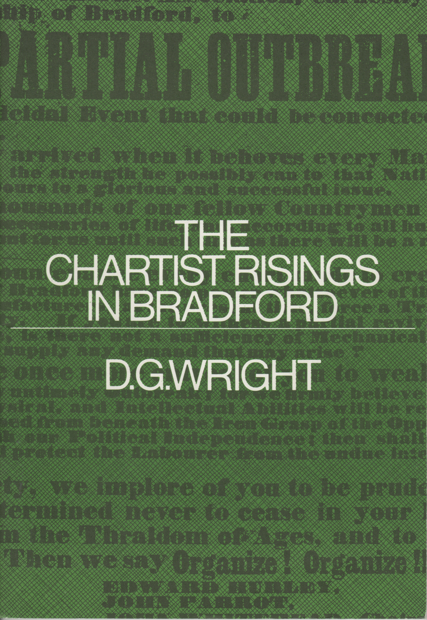 The Chartist Risings in Bradford by DG Wright
